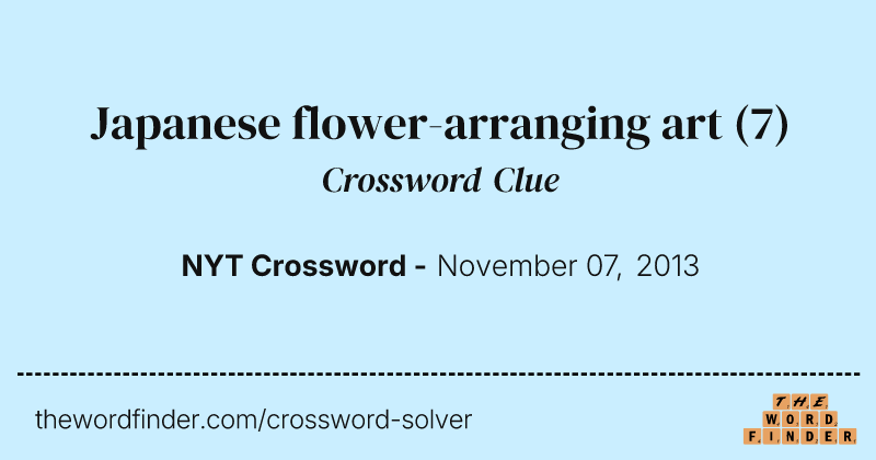 Japanese flower-arranging art crossword clue image