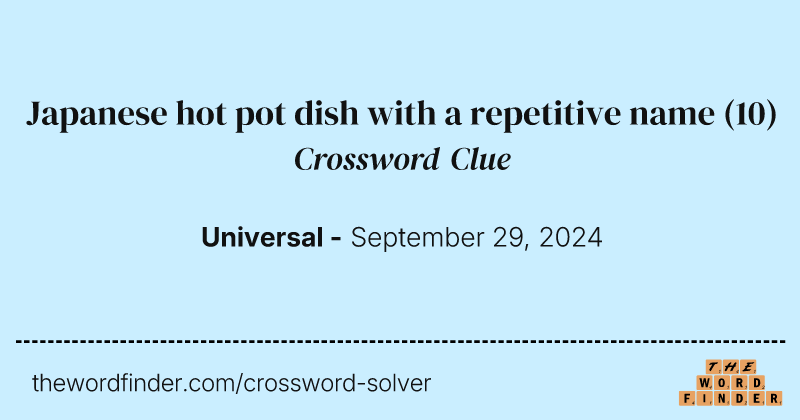 Japanese hot pot dish with a repetitive name crossword clue image