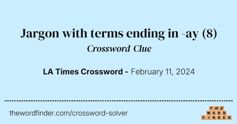 Jargon with terms ending in -ay crossword clue image