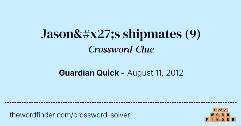 Jason's shipmates crossword clue image