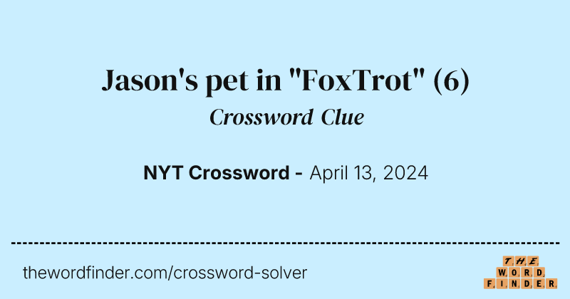 Jason's pet in "FoxTrot" crossword clue image