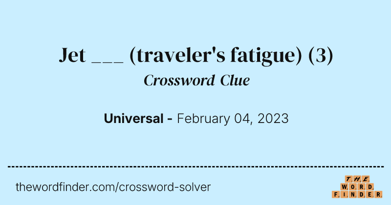 Jet ___ (traveler's fatigue) crossword clue image