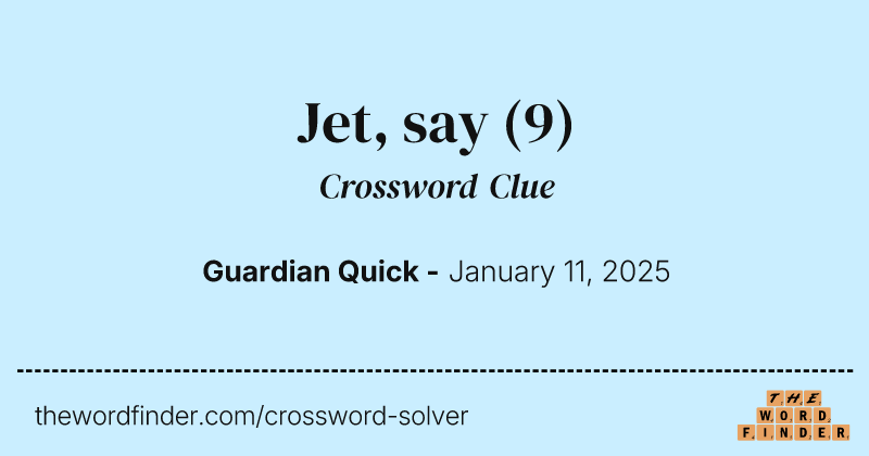 Jet, say crossword clue image