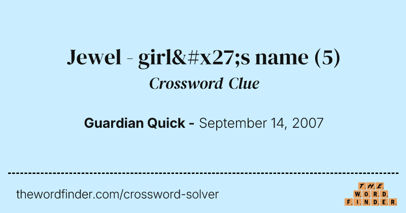 Jewel - girl's name crossword clue image