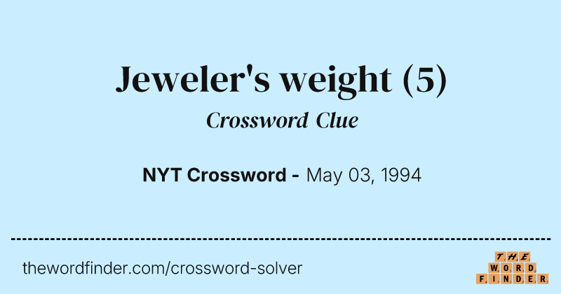 Jeweler's weight crossword clue image