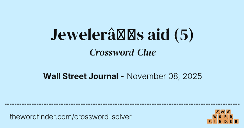Jeweler’s aid crossword clue image