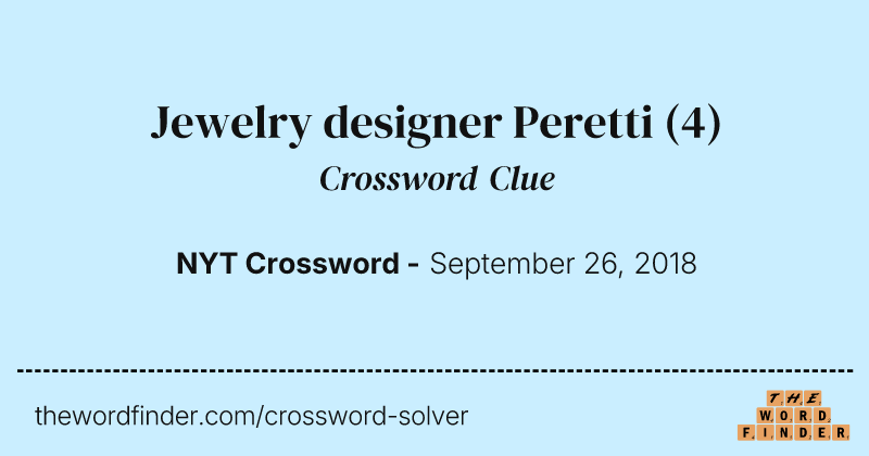 Jewelry designer Peretti crossword clue image