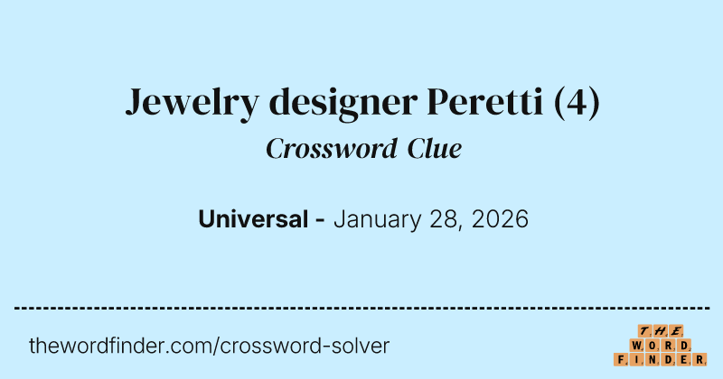 Jewelry designer Peretti crossword clue image