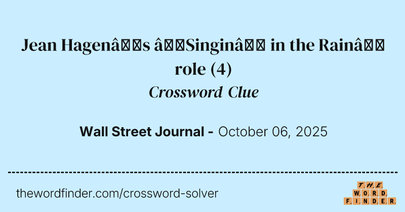 Jean Hagen’s “Singin’ in the Rain” role crossword clue image