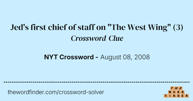 Jed's first chief of staff on "The West Wing" crossword clue image