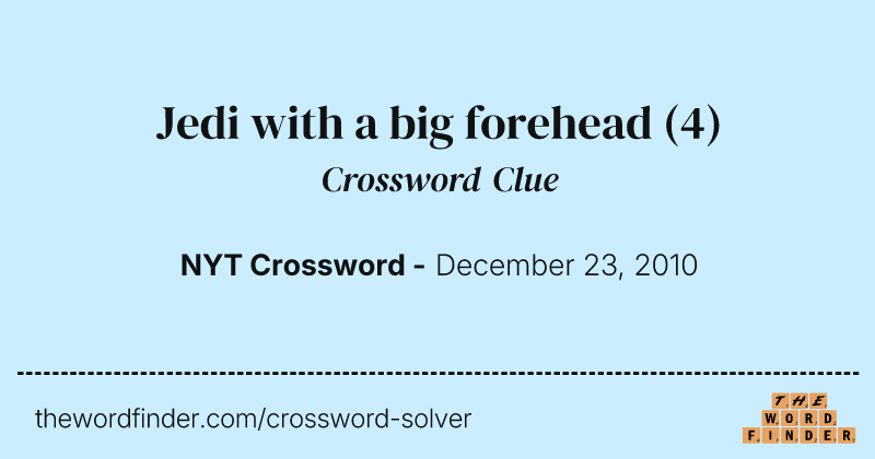 Jedi with a big forehead crossword clue image