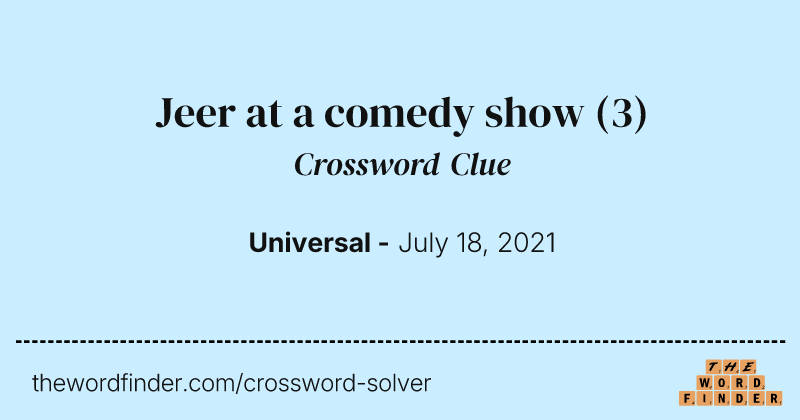 Jeer at a comedy show crossword clue image