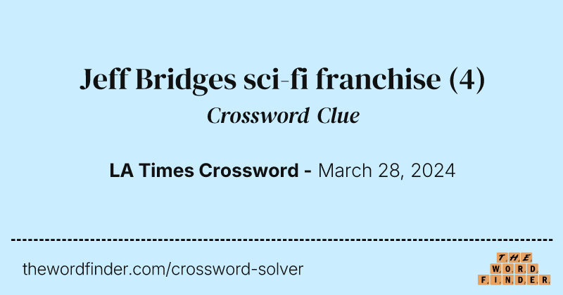 Jeff Bridges sci-fi franchise crossword clue image