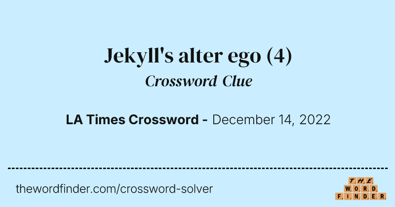 Jekyll's alter ego crossword clue image