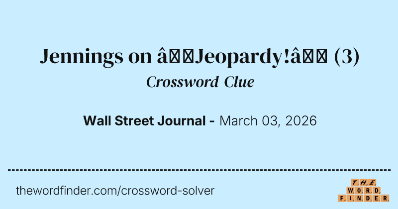 Jennings on “Jeopardy!” crossword clue image