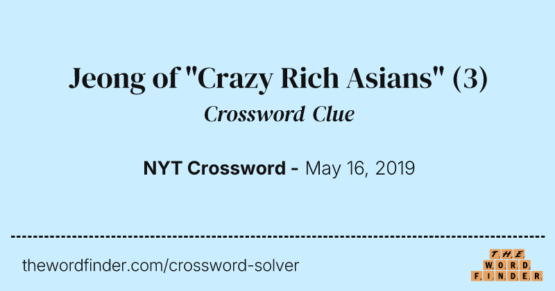 Jeong of "Crazy Rich Asians" crossword clue image