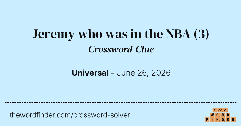 Jeremy who was in the NBA crossword clue image