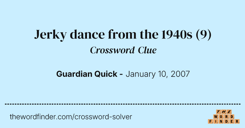 Jerky dance from the 1940s crossword clue image