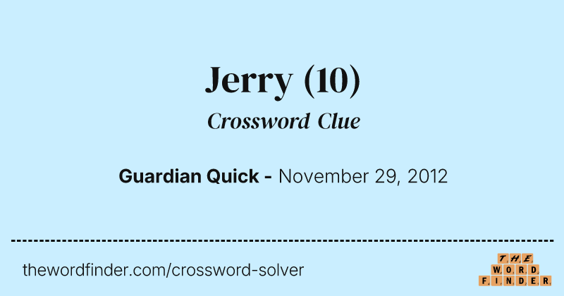 Jerry crossword clue image