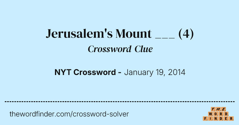 Jerusalem's Mount ___ crossword clue image