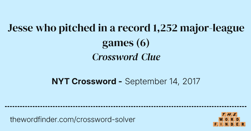 Jesse who pitched in a record 1,252 major-league games crossword clue image