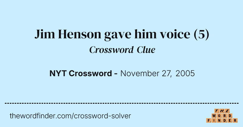 Jim Henson gave him voice crossword clue image