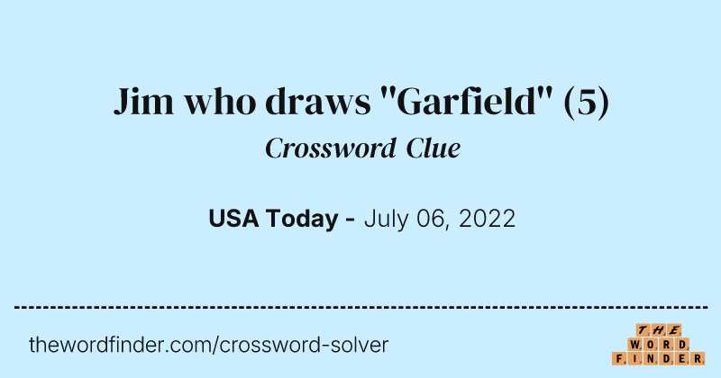 Jim who draws ''Garfield'' crossword clue image