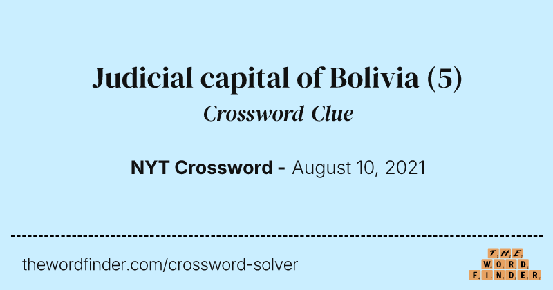 Judicial capital of Bolivia crossword clue image