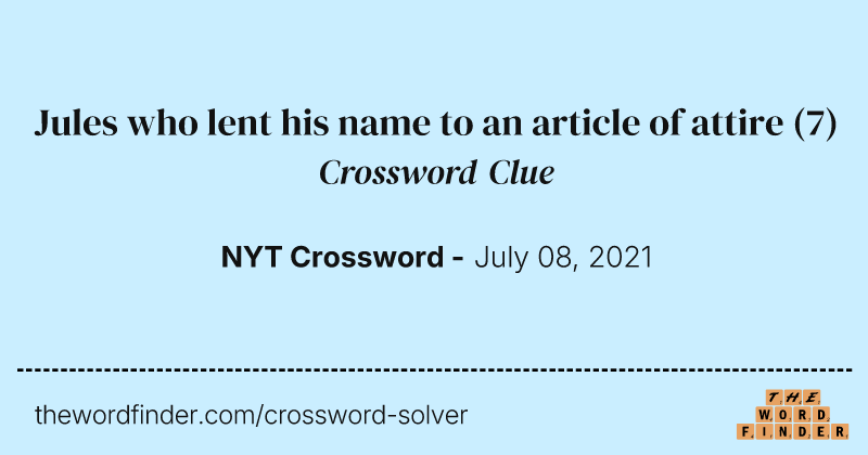 Jules who lent his name to an article of attire crossword clue image