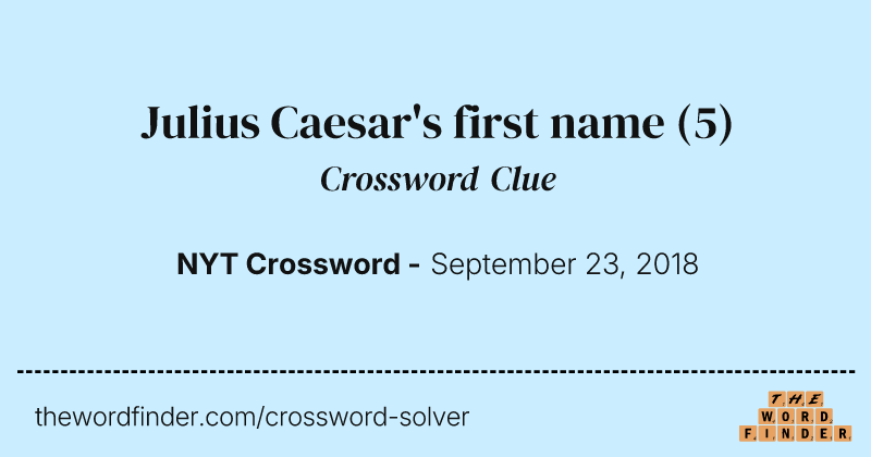 Julius Caesar's first name crossword clue image