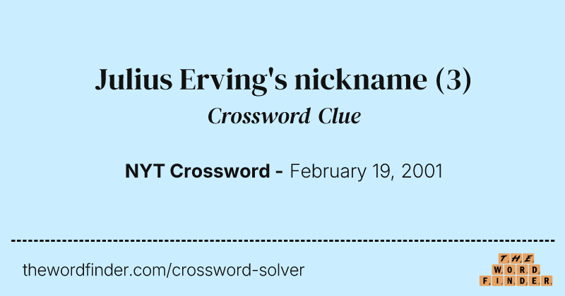 Julius Erving's nickname crossword clue image