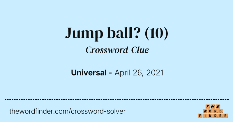 Jump ball? crossword clue image