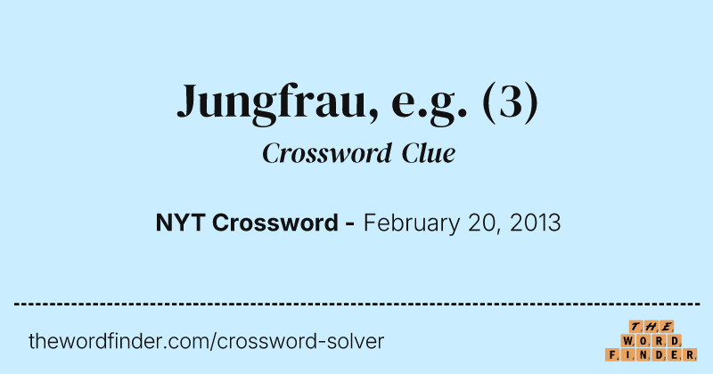 Jungfrau, e.g. crossword clue image