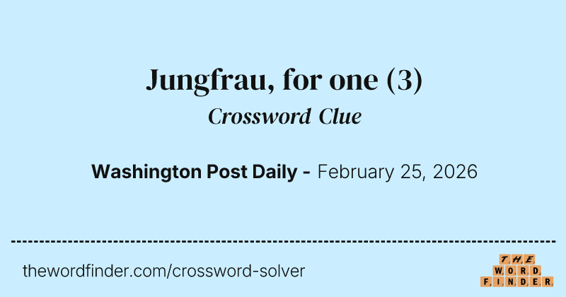 Jungfrau, for one crossword clue image