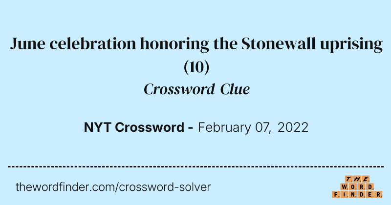 June celebration honoring the Stonewall uprising crossword clue image