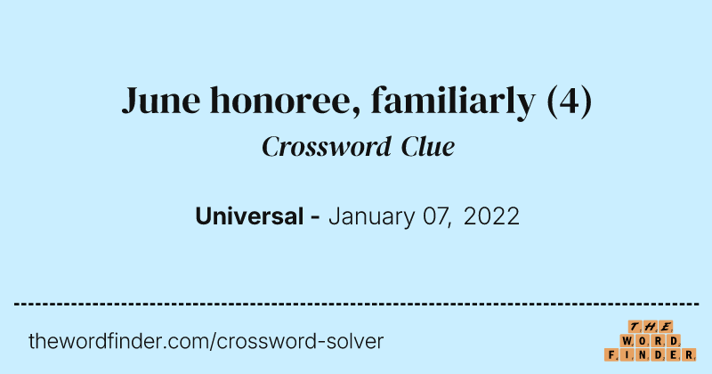 June honoree, familiarly crossword clue image