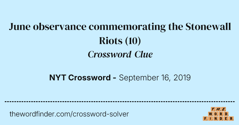 June observance commemorating the Stonewall Riots crossword clue image