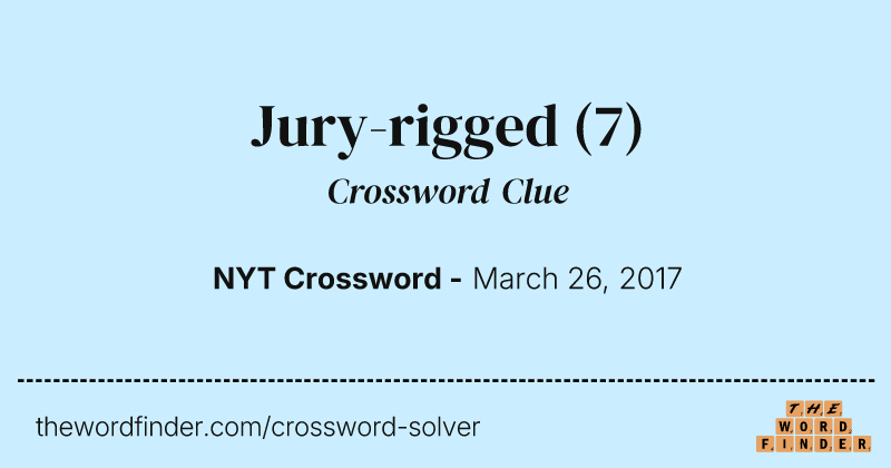 Jury-rigged crossword clue image