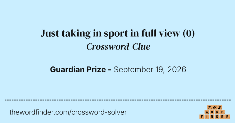 Just taking in sport in full view crossword clue image