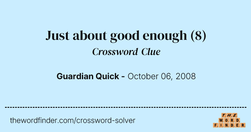 Just about good enough crossword clue image