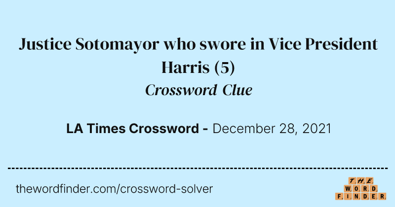 Justice Sotomayor who swore in Vice President Harris crossword clue image