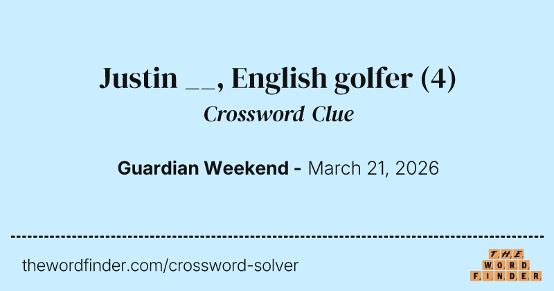 Justin __, English golfer crossword clue image