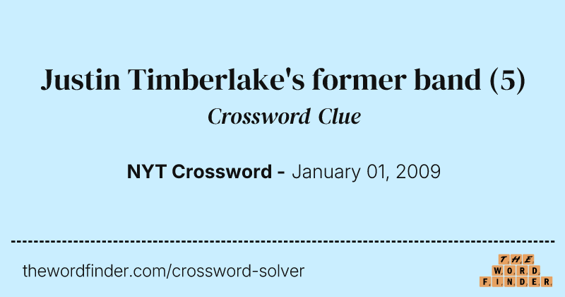 Justin Timberlake's former band crossword clue image