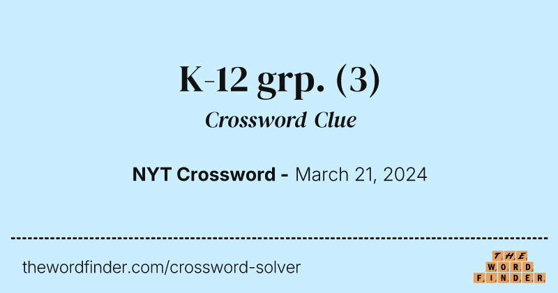 K-12 grp. crossword clue image