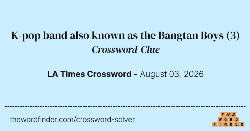 K-pop band also known as the Bangtan Boys crossword clue image