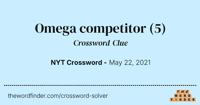 Omega competitor crossword clue image