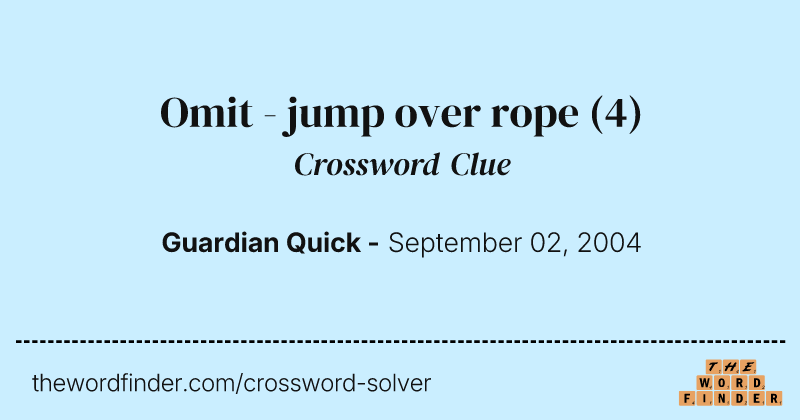 Omit - jump over rope crossword clue image