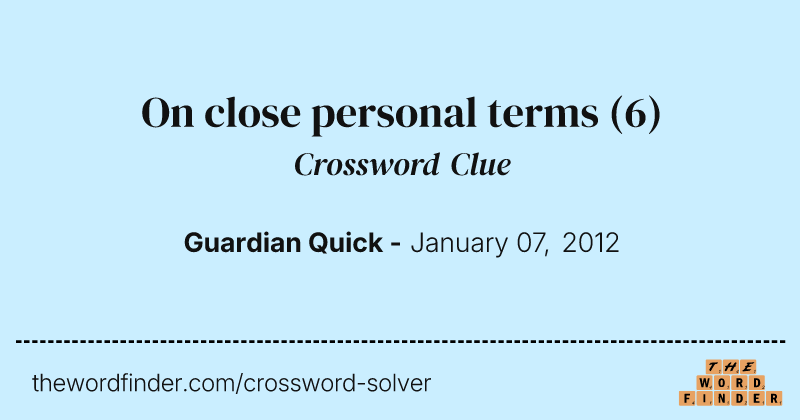 On close personal terms crossword clue image