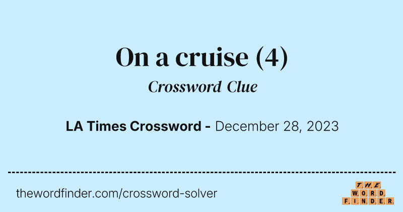 On a cruise crossword clue image