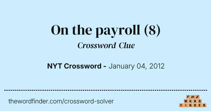 On the payroll crossword clue image